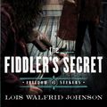 Cover Art for 9780802486561, The Fiddler’s Secret by Lois Walfrid Johnson