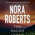 Cover Art for 9780748121229, The Pagan Stone: Number 3 in series by Nora Roberts