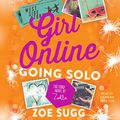 Cover Art for B01M4LFRLP, Girl Online: Going Solo: The Third Novel by Zoella by Zoe Sugg