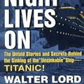 Cover Art for 9780380732036, The Night Lives on by Walter Lord