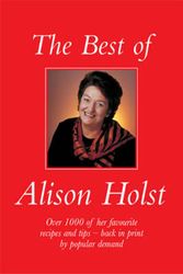 Cover Art for 9781869661656, The Best of Alison Holst by Alison Holst