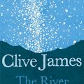 Cover Art for 9781509887248, The River in the Sky by Clive James