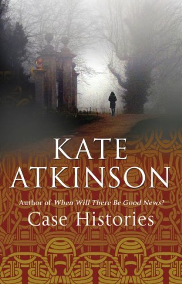 Cover Art for 8601404259241, By Kate Atkinson Case Histories (Jackson Brodie) (First Paperback Edition) by Kate Atkinson