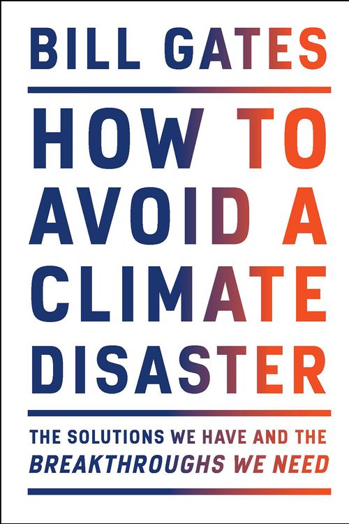 Cover Art for 9780385546133, How to Avoid a Climate Disaster by Bill Gates