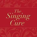 Cover Art for 9780987593801, The Singing Cure by Amanda Lohrey