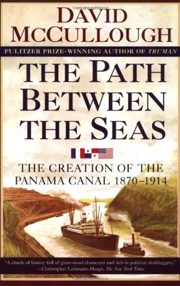 Cover Art for 9780671225636, Path Between the Seas by David McCullough