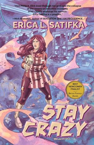 Cover Art for 9781937009434, Stay Crazy by Erica L. Satifka