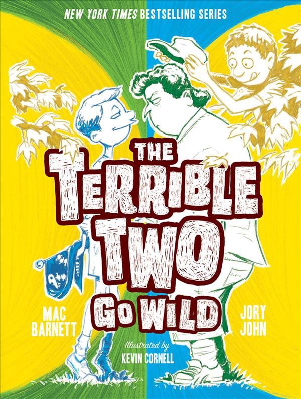 Cover Art for 9781419721854, The Terrible Two Go Wild by Mac Barnett, Jory John