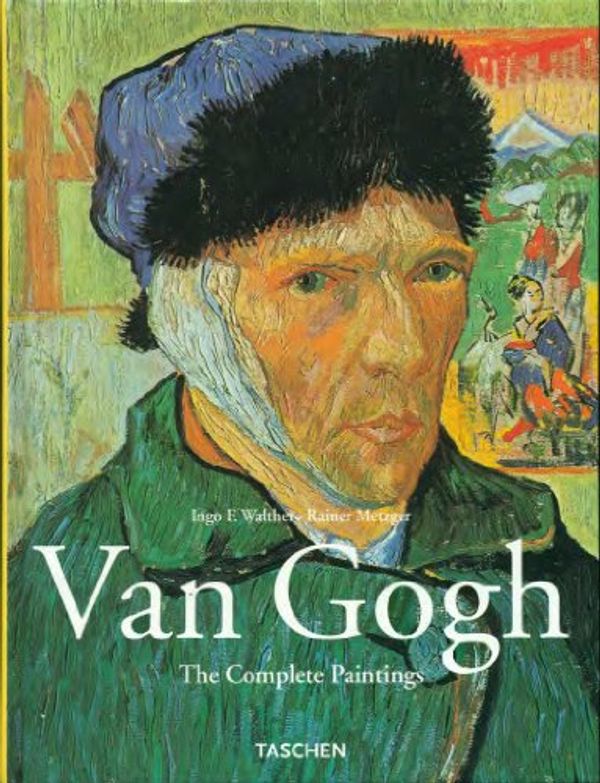 Cover Art for 9783822815885, Van Gogh: The Complete Paintings by Ingo F.; Reiner Metzger Walther