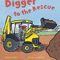 Cover Art for 9781609922290, Digger to the Rescue by Mandy Archer