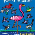 Cover Art for 9780763692650, Hooray for Birds! by Lucy Cousins