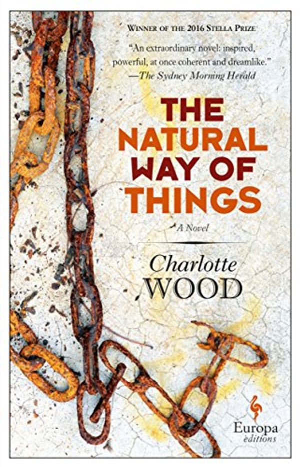 Cover Art for B079MHGG75, The Natural Way of Things by Charlotte Wood