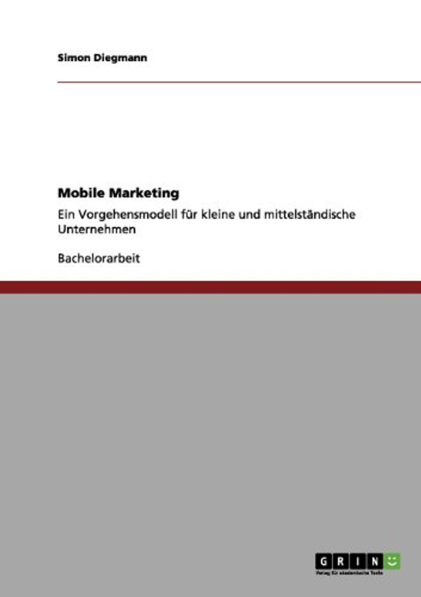 Cover Art for 9783656051633, Mobile Marketing by Simon Diegmann