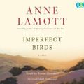 Cover Art for 9780307713926, Imperfect Birds by Anne Lamott