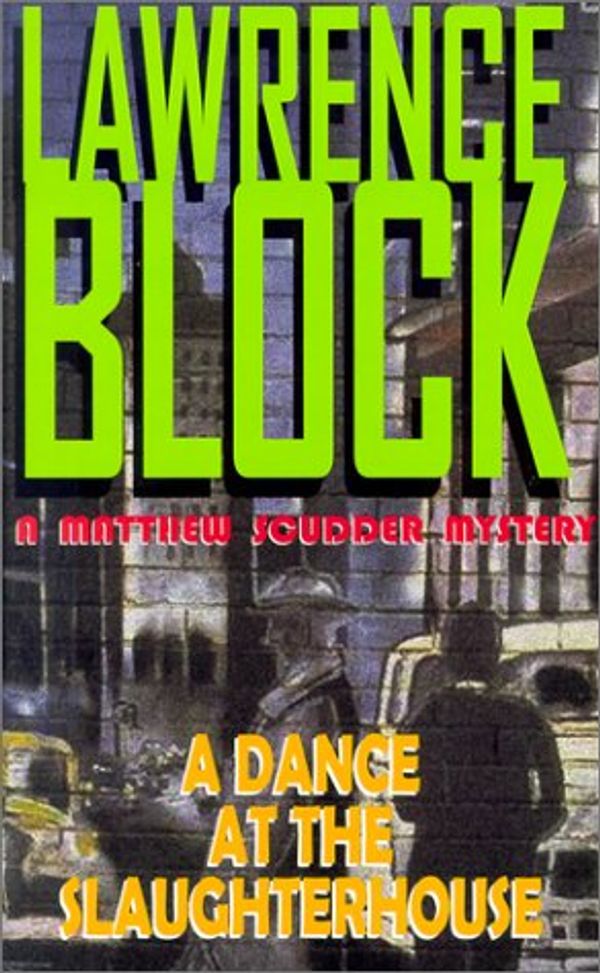 Cover Art for 9780786229833, A Dance at the Slaughterhouse by Lawrence Block