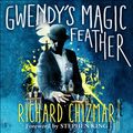Cover Art for 9781529339666, Gwendy's Magic Feather: (The Button Box Series) by Richard Chizmar