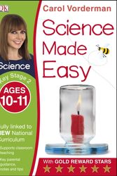 Cover Art for 9781409344964, Science Made Easy Ages 10-11 Key Stage 2 (Carol Vorderman's Science Made Easy) by Carol Vorderman