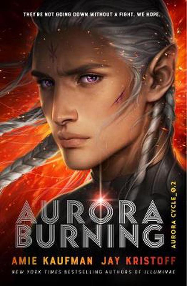 Cover Art for 9781786077745, Aurora Burning by Amie Kaufman, Jay Kristoff