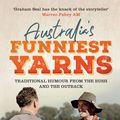 Cover Art for 9781760528454, Australia's Funniest Yarns by Graham Seal