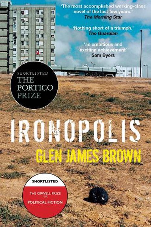 Cover Art for 9781914595608, Ironopolis by Glen James Brown