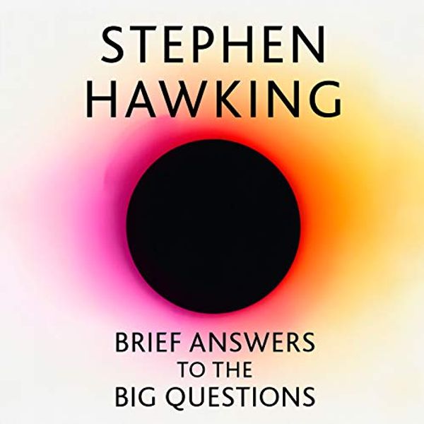 Cover Art for B07D4PW4PP, Brief Answers to the Big Questions by Stephen Hawking, Professor Kip Thorne-Foreword