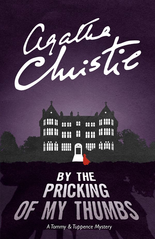 Cover Art for 9780007590629, By the Pricking of My Thumbs: A Tommy & Tuppence Mystery by Agatha Christie