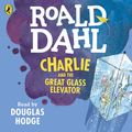 Cover Art for 9780141370309, Charlie and the Great Glass Elevator by Roald Dahl