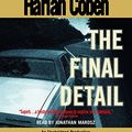 Cover Art for 9780739341179, The Final Detail by Harlan Coben