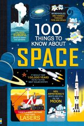 Cover Art for 9781805070016, 100 Things to Know About Space by Frith, Alex, Martin, Jerome, James, Alice