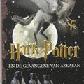 Cover Art for 9789076174143, Harry Potter En De Gevangene Van Azkaban by J K. Rowling