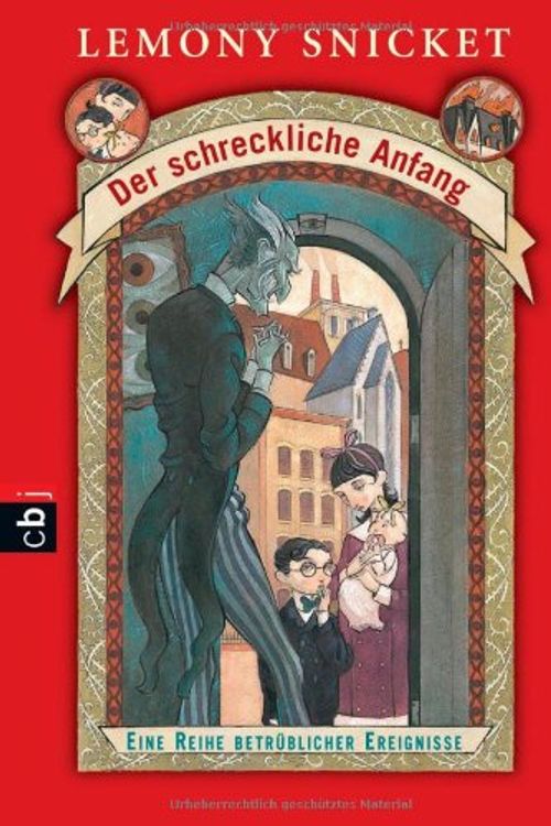Cover Art for 9783570220856, Der schreckliche Anfang by Lemony Snicket