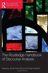 Cover Art for 9780415551076, The Routledge Handbook of Discourse Analysis by JAMES PAUL & HANDFORD, MICHAEL GEE