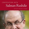 Cover Art for 9781578061853, Conversations with Salman Rushdie by Michael R. Reder