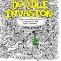 Cover Art for 9781494347352, Doodle Invasion: Zifflins Kolorierbuch by Zifflin