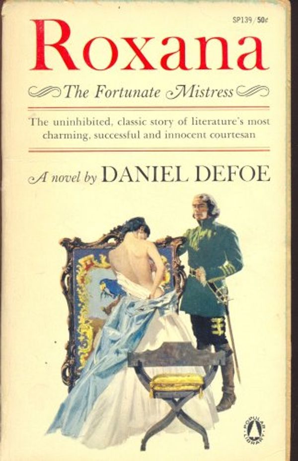 Cover Art for 9780192810465, Roxana: The Fortunate Mistress by Daniel Defoe