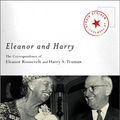Cover Art for 9780743202435, Eleanor and Harry: The Correspondence of Eleanor Roosevelt and Harry S. Truman (Lisa Drew Books) by Neal