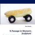Cover Art for 9783843373135, 'A Passage in Women's Sculpture' by Ronn Beattie