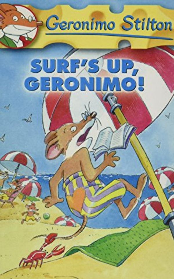 Cover Art for 9781439587591, Surf's Up, Geronimo! by Stilton, Geronimo/ Keys, Larry (ILT)/ Topraska, Topika (ILT)