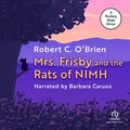Cover Art for 9781449849924, Mrs. Frisby and the Rats of NIMH by Robert C. O'Brien