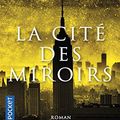 Cover Art for 9782266218597, La Cité des miroirs by Justin Cronin