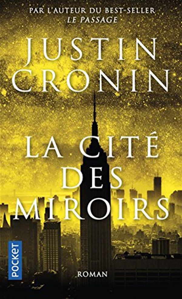 Cover Art for 9782266218597, La Cité des miroirs by Justin Cronin