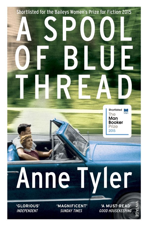 Cover Art for 9780099598480, A Spool of Blue Thread by Anne Tyler