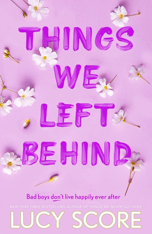 Cover Art for 9781399713801, Things We Left Behind by Lucy Score