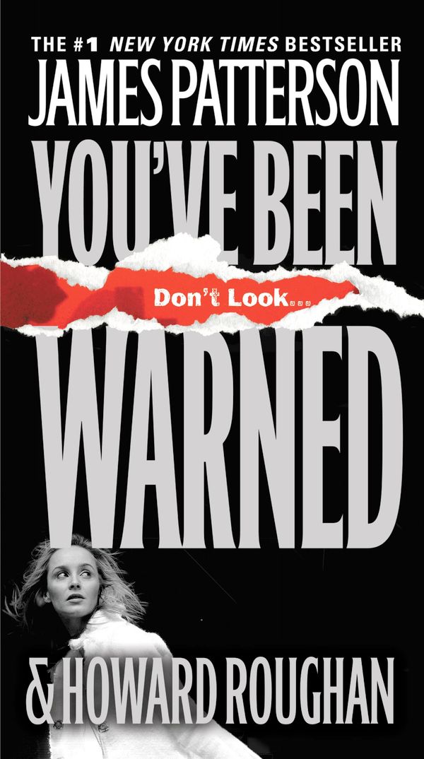 Cover Art for 9780446198974, You've Been Warned by James Patterson, Howard Roughan