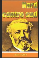 Cover Art for 9781549638350, Nord contre sud by JULES VERNE
