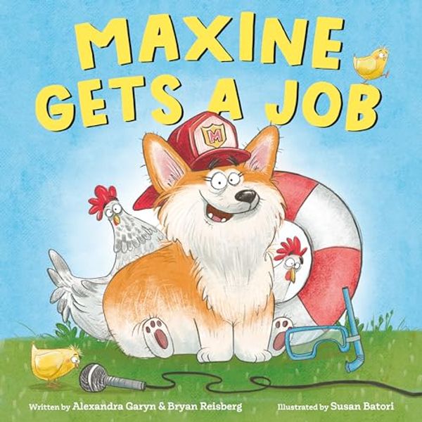 Cover Art for 9780593642917, Maxine Gets a Job by Alexandra Garyn, Bryan Reisberg, Susan Batori