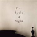 Cover Art for 9781101923474, Our Souls at Night by Kent Haruf