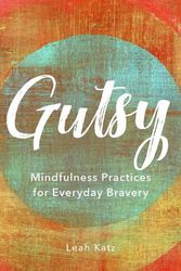 Cover Art for 9781506481647, Gutsy by Leah Katz
