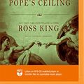 Cover Art for 9781721312795, Michelangelo and the Pope's Ceiling by Ross King