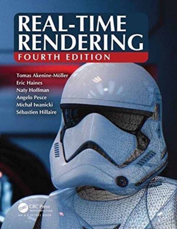 Cover Art for 9781138627000, Real-Time Rendering, Fourth Edition by Akenine-Möller, Tomas, Eric Haines, Naty Hoffman